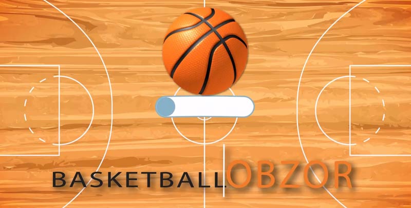 BasketballObzor – добірка кращих моментів у кращих матчах