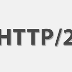 Все, что нужно знать о HTTP/2