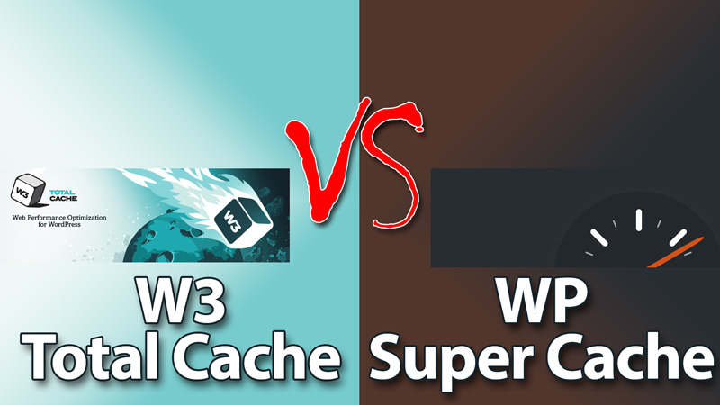 Плагіни кешування для WordPress – W3 Total Cache чи WP Super Cache?