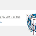 Вы уверены, что хотите это сделать? — как исправить эту ошибку в WordPress