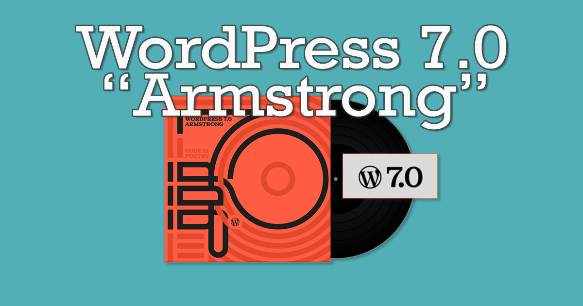 Огляд WordPress 7.0 “Armstrong”: Нова ера ШІ та масштабна перебудова Core-архітектури